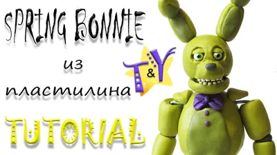 Как слепить Спринг Бонни ФНАФ из пластилина Туториал Spring Bonnie from  clay Tutorial - YouTube картинки