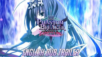 Phantom Breaker: анонс Omnia | Трейлер на английском языке – YouTube картинки