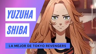 YUZUHA SHIBA-TOKYO REVENGERS \"LA MEJOR DE TODAS\"-YouTube картинки