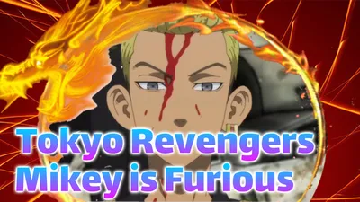 Tokyo Revengers - Mikey is Furious / eminem venom / AMV - Bilibili картинки