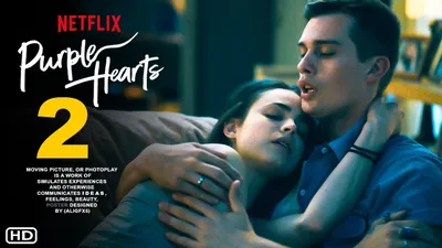 Purple Hearts 2 Teaser — продолжение Netflix, дата выхода — видео Dailymotion картинки