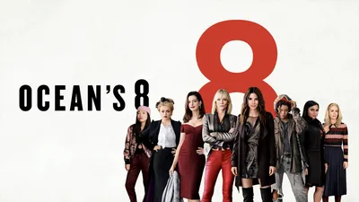 10+ 8 HD-обоев и фонов Ocean's 8 картинки