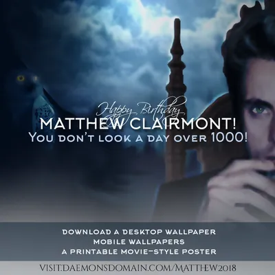 Daemons Domain - All Souls Trilogy & Universe Fan Site + Podcast: Happy Birthday, Matthew Clairmont! картинки