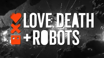 Хит Netflix LOVE DEATH + ROBOTS получит второй сезон через несколько недель картинки