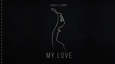 HENSY – My Love клип песни смотреть онлайн бесплатно картинки