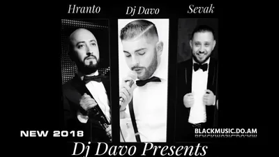 DJ DAVO feat. HRANTO \u0026 SEVAK - SAHARA (Official Music Audio \u0026 Mp3 New 2018)  - Download Mp3 * Скачать Мп3 - - BlackMusic.do.am картинки