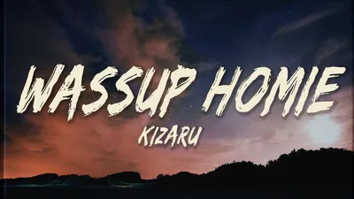 kizaru – Wassup homie клип песни смотреть онлайн бесплатно картинки