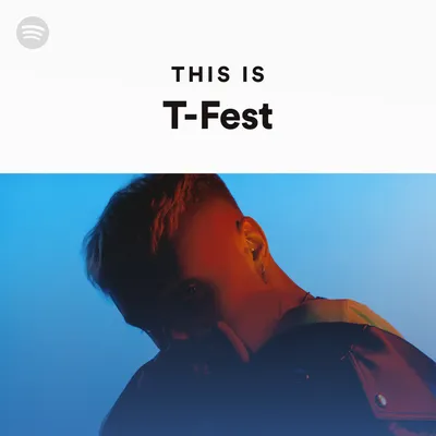 T-Fest | Spotify картинки