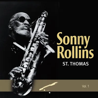 Sonny Rollins альбом St. Thomas слушать онлайн бесплатно на Яндекс Музыке в  хорошем качестве картинки