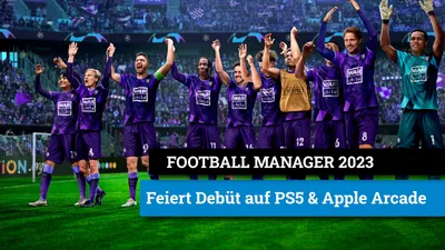 Премьера Football Manager 2023 на PS5 и Apple Arcade состоится в ноябре | Eurogamer.de картинки