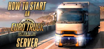 Как запустить сервер Euro Truck Simulator 2 | НИТРАДО картинки