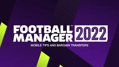 Football Manager 2022 Mobile Советы и выгодные трансферы картинки