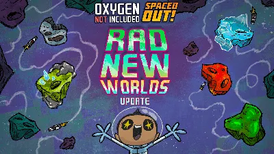 Oxygen Not Included» становится ядерным с «Rad New Worlds» [обновление] - That Hashtag Show картинки