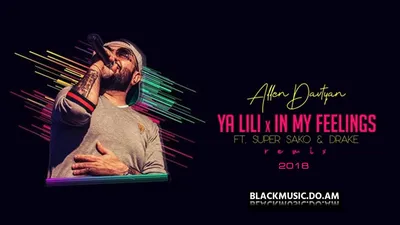 SUPER SAKO ft. DRAKE - Ya Lili x In my Feelings /DJ ALLEN DAVTYAN Balkan  Remix/ (Music Audio \u0026 Mp3 2018) - Download Mp3 * Скачать Мп3 - -  BlackMusic.do.am картинки