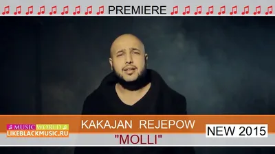 Kakajan Rejepow - Molli (Ka-Re Prod...) [New 2015] - Download Mp3 * Скачать  Мп3 - - BlackMusic.do.am картинки