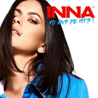 10 Ans de hits ! — Inna | Last.fm картинки