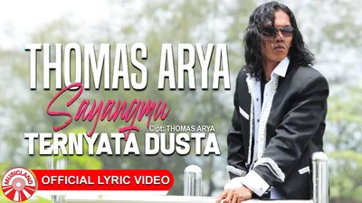 Thomas Arya - Sayangmu Ternyata Dusta, аккорды, текст, видео картинки