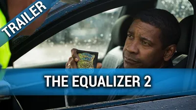 Дата выхода The Equalizer 3, актерский состав и сюжет — что известно на данный момент картинки