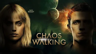 CHAOS WALKING Review - Искаженный фактор - Слова в ключе компьютерщика. картинки