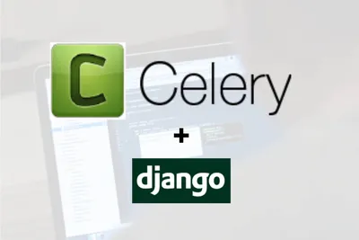 Реализация Celery с использованием Django для фоновой обработки задач картинки