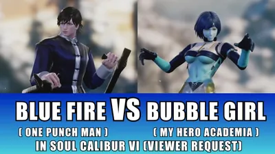 Blue Fire (One Punch Man) против Bubble Girl (My Hero Academia) в SC6 ЗАПРОС ПРОСМОТРА - YouTube картинки