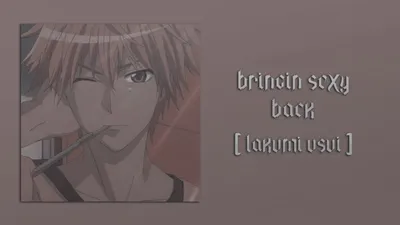 Bringin Sexy Back // TAKUMI USUI Edit --Youtube картинки