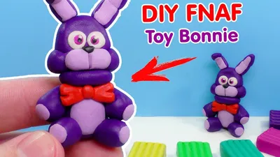 Five Nights at Freddy's Toy Bonnie from clay DIY - YouTube картинки