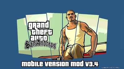 Download GTA SA Mobile Mod v3.4 for GTA San Andreas картинки