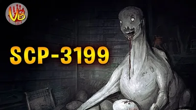 Криповая хренатень: SCP-3199 - YouTube картинки