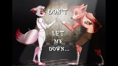 Мангл и Фокси/Mangle \u0026 Foxy | FNaF |КЛИП| Don`t Let Me Down... - YouTube картинки