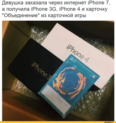 Девушка заказала через интернет iPhone 7, а получила iPhone 3G, iPhone 4 и  карточку \ картинки