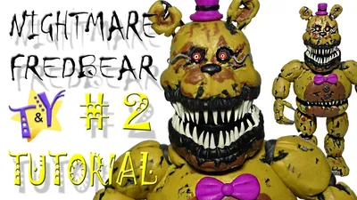 Как слепить Кошмарного Фредбера из пластилина ФНАФ Туториал 1 Nightmare  Fredbear FNAF Tutorial 1 - YouTube картинки